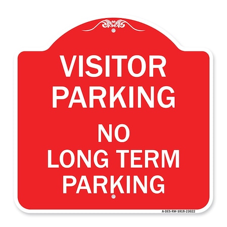 Reserved Parking Sign Visitor Parking No Long-Term Parking, Red & White Aluminum Architectural Sign